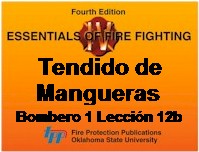 Manual IFSTA Tendido y cuidado de mangueras Bombero 1 leccion 12b